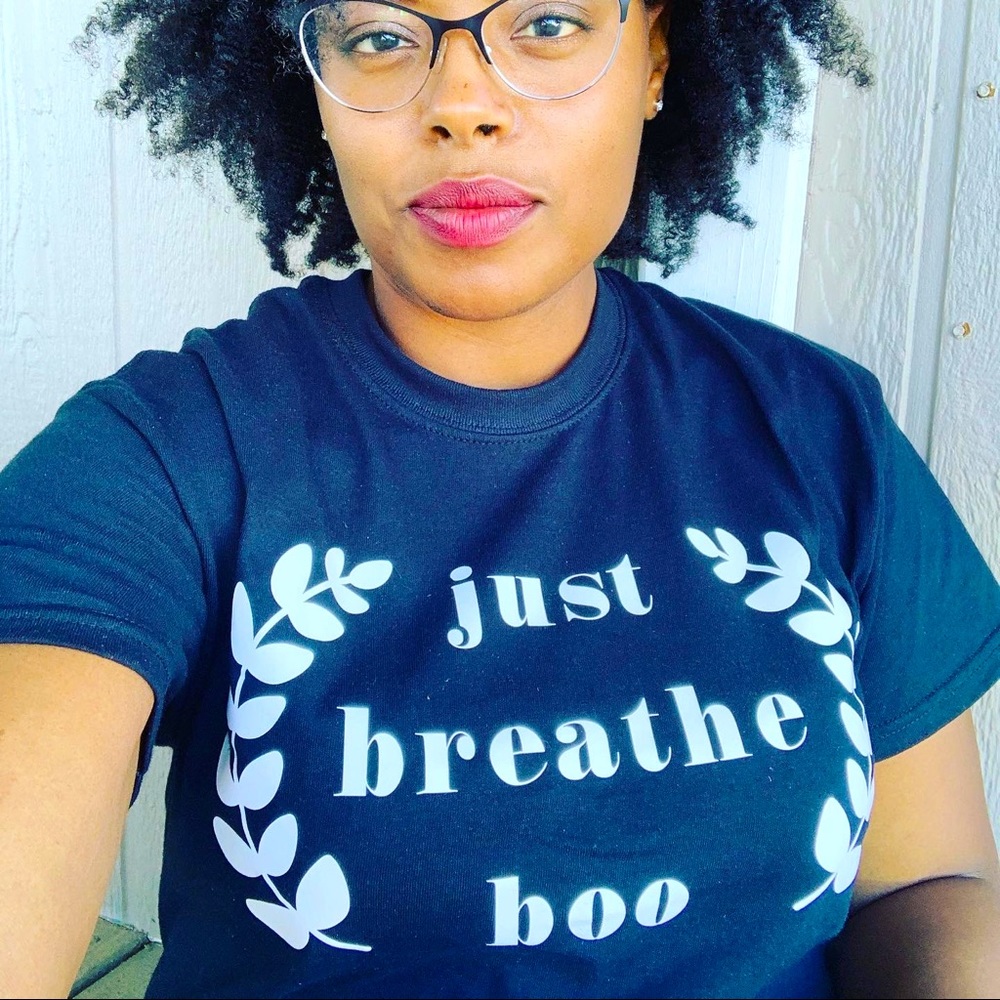 “Just breathe boo” T-shirt
